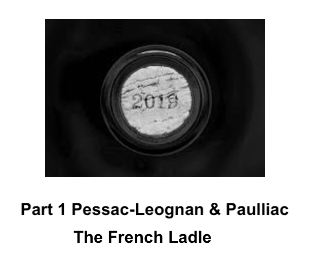 1. Bordeaux 2019 - Pessac-Leognan & Paulliac - Thurs 9 Feb